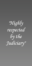 Highly respected by the Judiciary